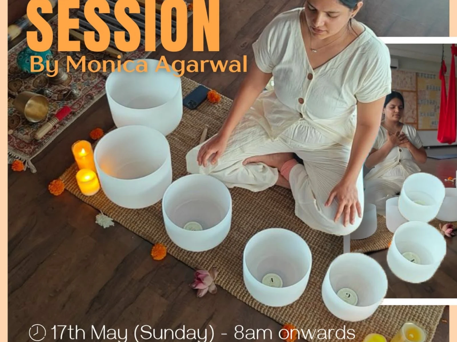 Absolute Yoga Studio promotional poster for a sound healing session by Monica Agarwal, featuring a woman seated among crystal singing bowls and candles. The session is scheduled for 17th May, Sunday, from 8 AM onwards at Absolute Yoga Studio, with a “DM t